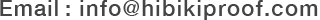 Email: info@hibikiproof.com